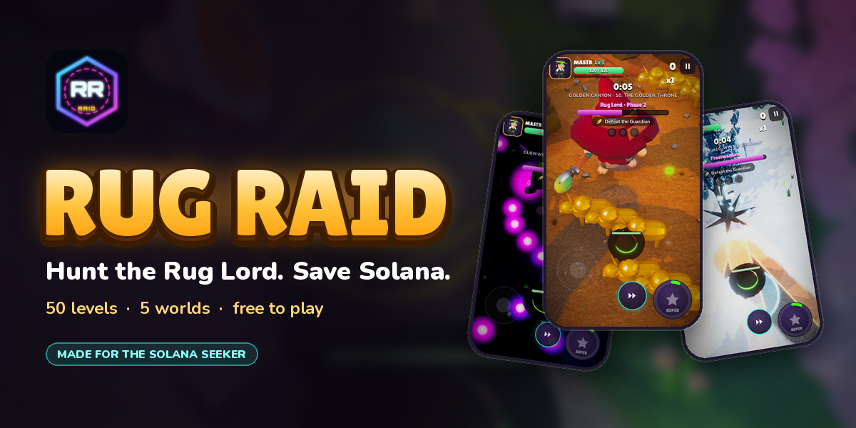 RUG RAID — Hunt the Rug Lord. Save Solana.